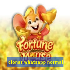 clonar whatsapp normal